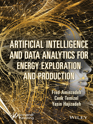 cover image of Artificial Intelligence and Data Analytics for Energy Exploration and Production